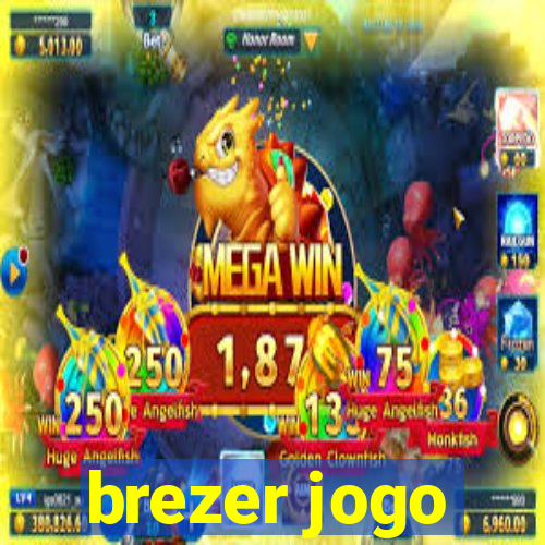 brezer jogo